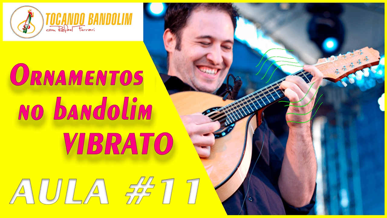 💜AULA DE BANDOLIM - Ornamentos: VIBRATO