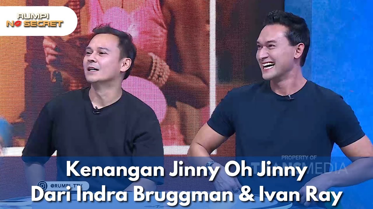 Kenangan Jinny Oh Jinny Dari Indra Bruggman & Ivan Ray - RUMPI NO SECRET (25/2/25) P1
