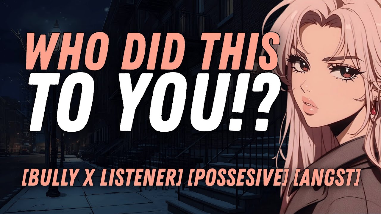 [F4M] Your Crush Pushes Too Far Before You Collapse Without Warning [Bully x Listener][Soft Fdom]