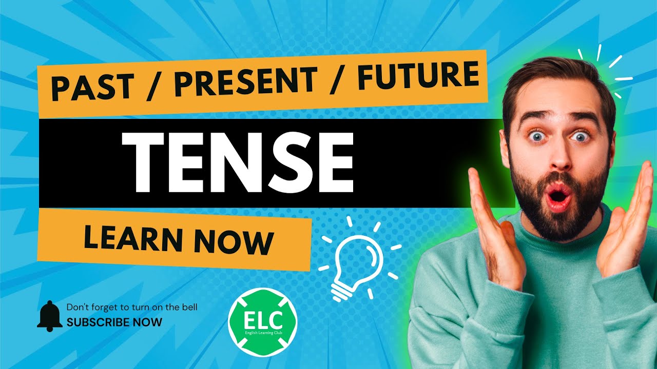 Let’s Learn About Tense | English Grammar Made Simple