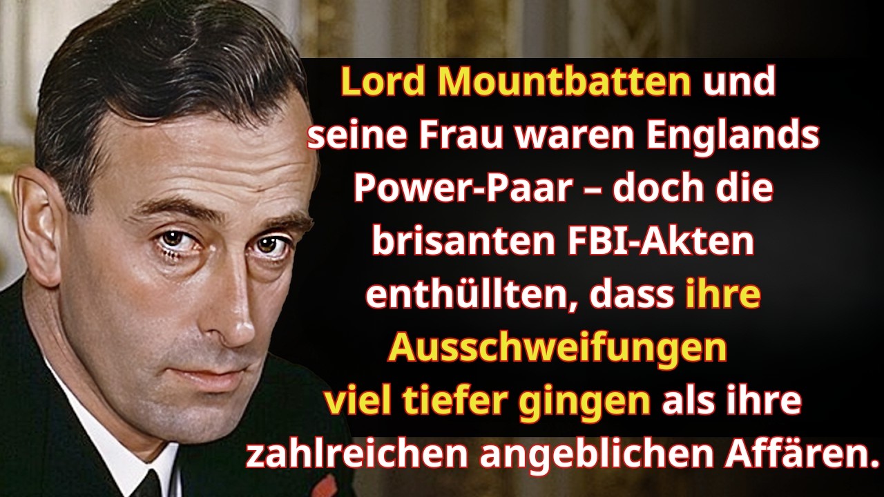 Lord Louis Mountbatten war Englands größtes königliches Scheitern?