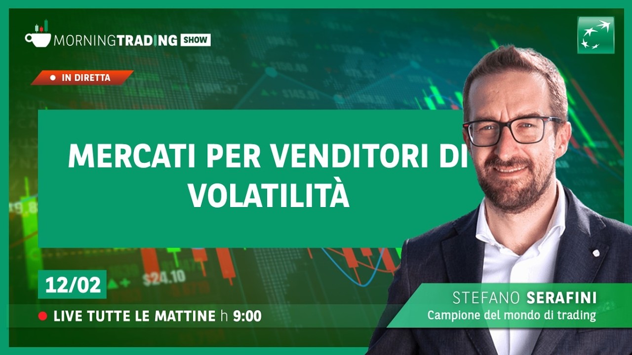 Mercati per venditori di volatilità? - Morning Trading Show
