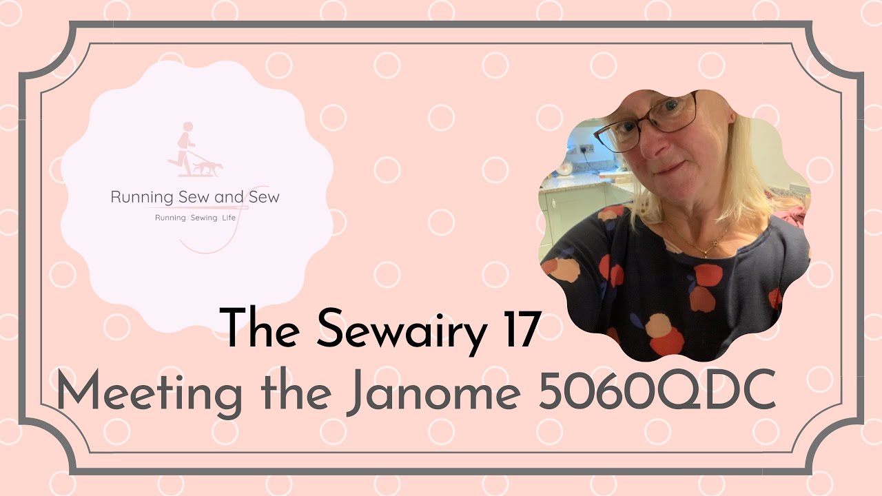 Sewairy 17 Lets review to Janome 5060QDC