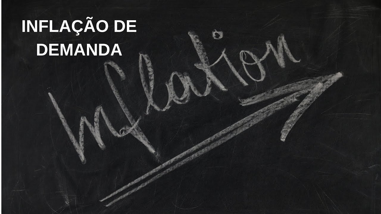 Inflação de Demanda: Conceito, causas  e Processo Inflacionário
