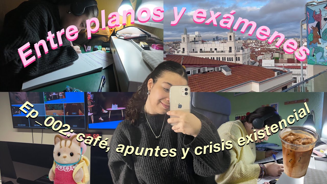 Entre planos y exámenes ep:_. 002: café, apuntes y crisis existencial