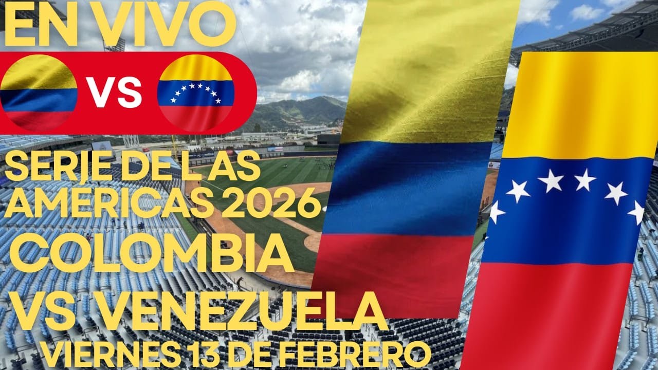 🔴 EN VIVO VENEZUELA VS COLOMBIA (GRAN FINAL) ⚾​ SERIE DE LAS AMÉRICAS 2026 / VIER 13 FEB