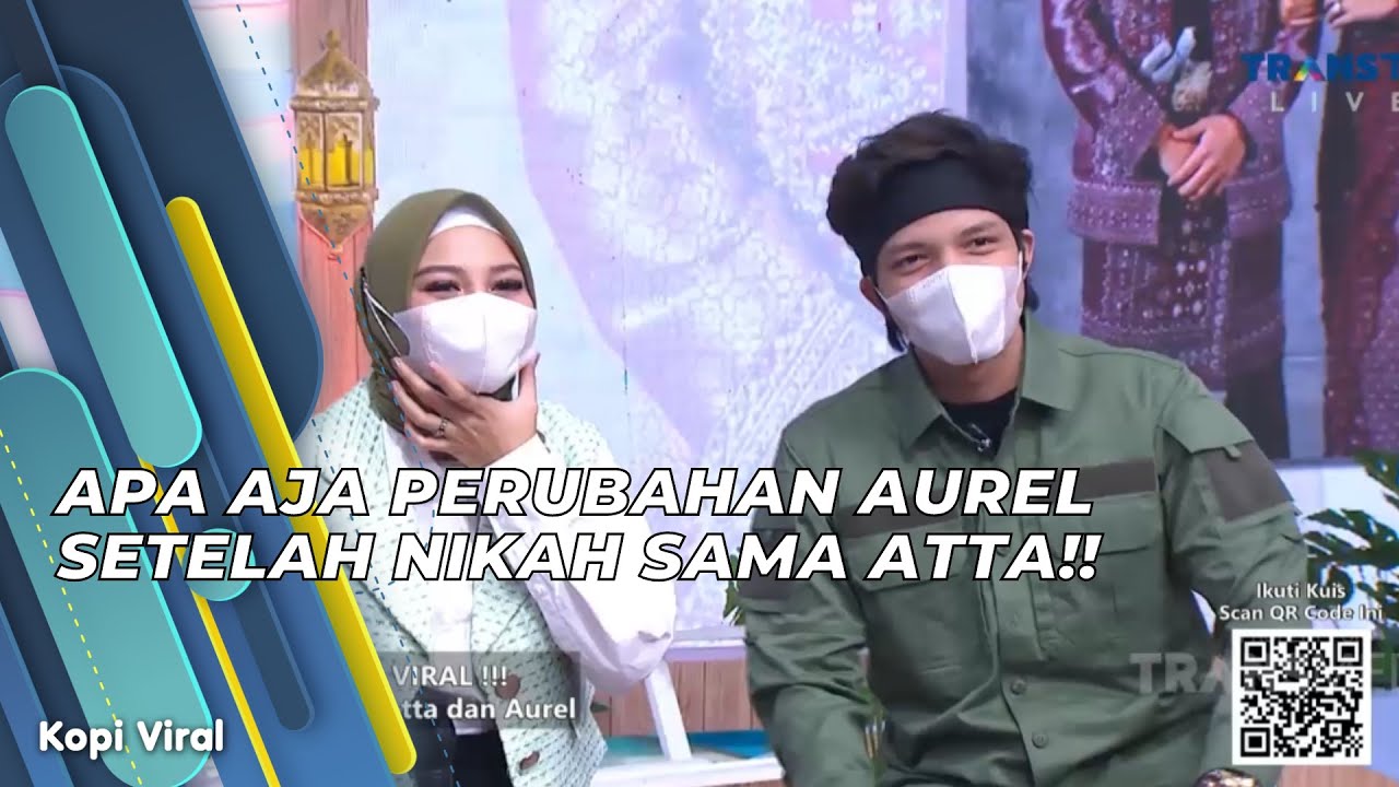 APA AJA PERUBAHAN AUREL SETELAH NIKAH SAMA ATTA!! | KOPI VIRAL (3/5/21) P1