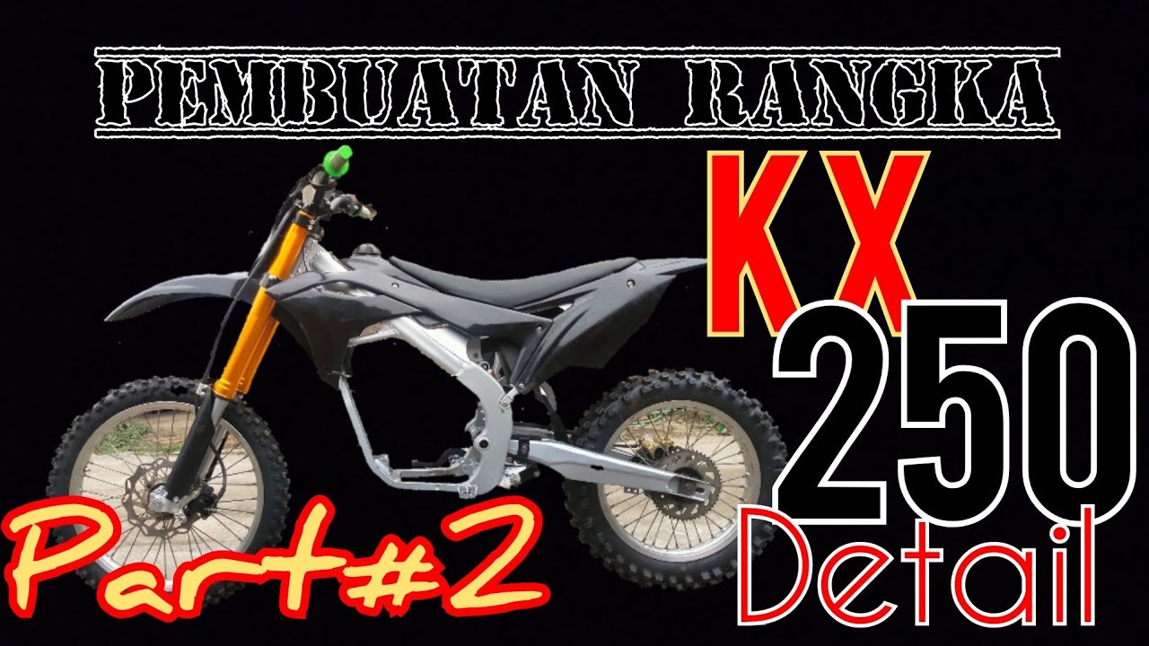 PEMBUATAN RANGKA KX250/450 [detail] part#2