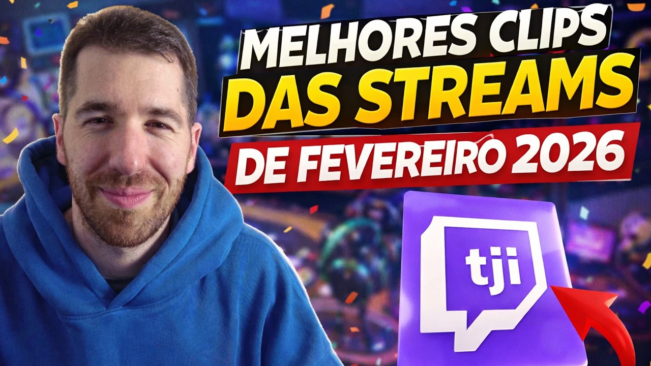 TJI - MELHORES CLIPS DAS STREAMS DE FEVEREIRO 2026