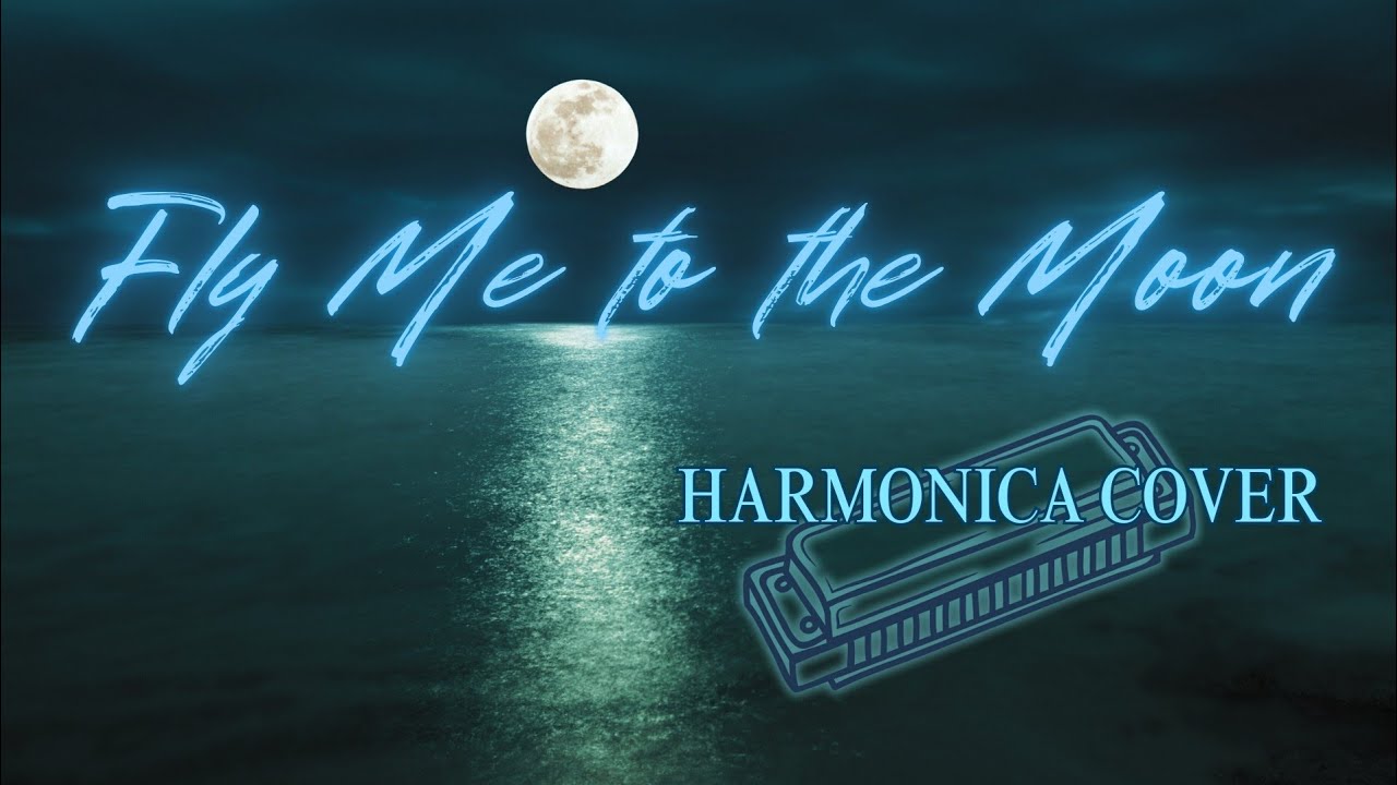 Fly Me to the Moon | Harmonica cover