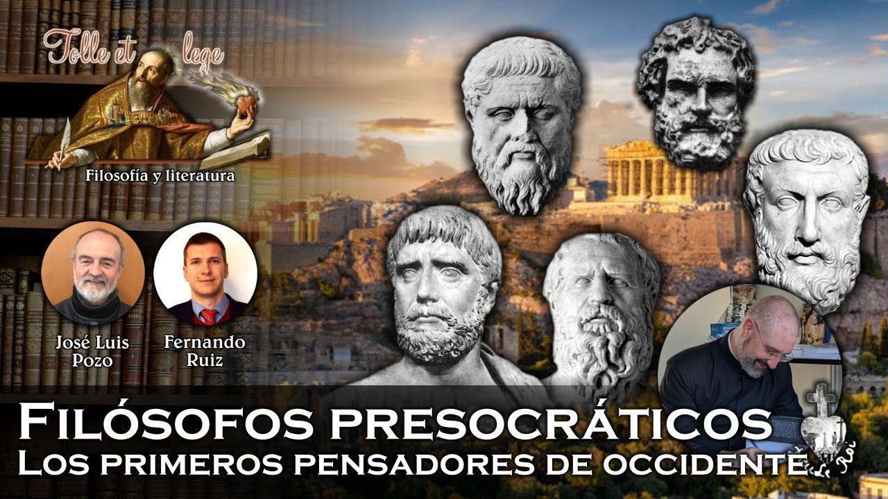 Fil&oacute;sofos presocr&aacute;ticos: los primeros pensadores de Occidente - Tolle et lege 5