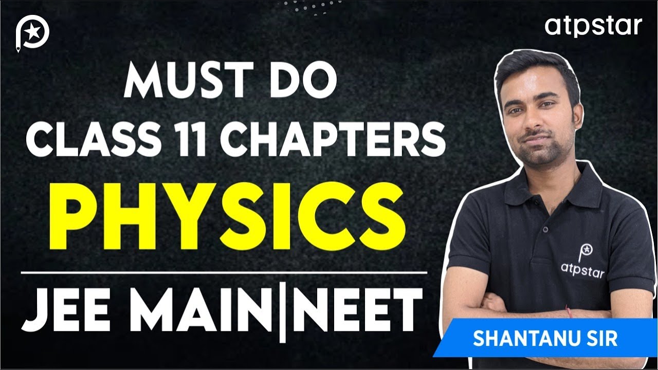 Important class 11 chapters | Physics | JEE  | NEET | ATP STAR Kota