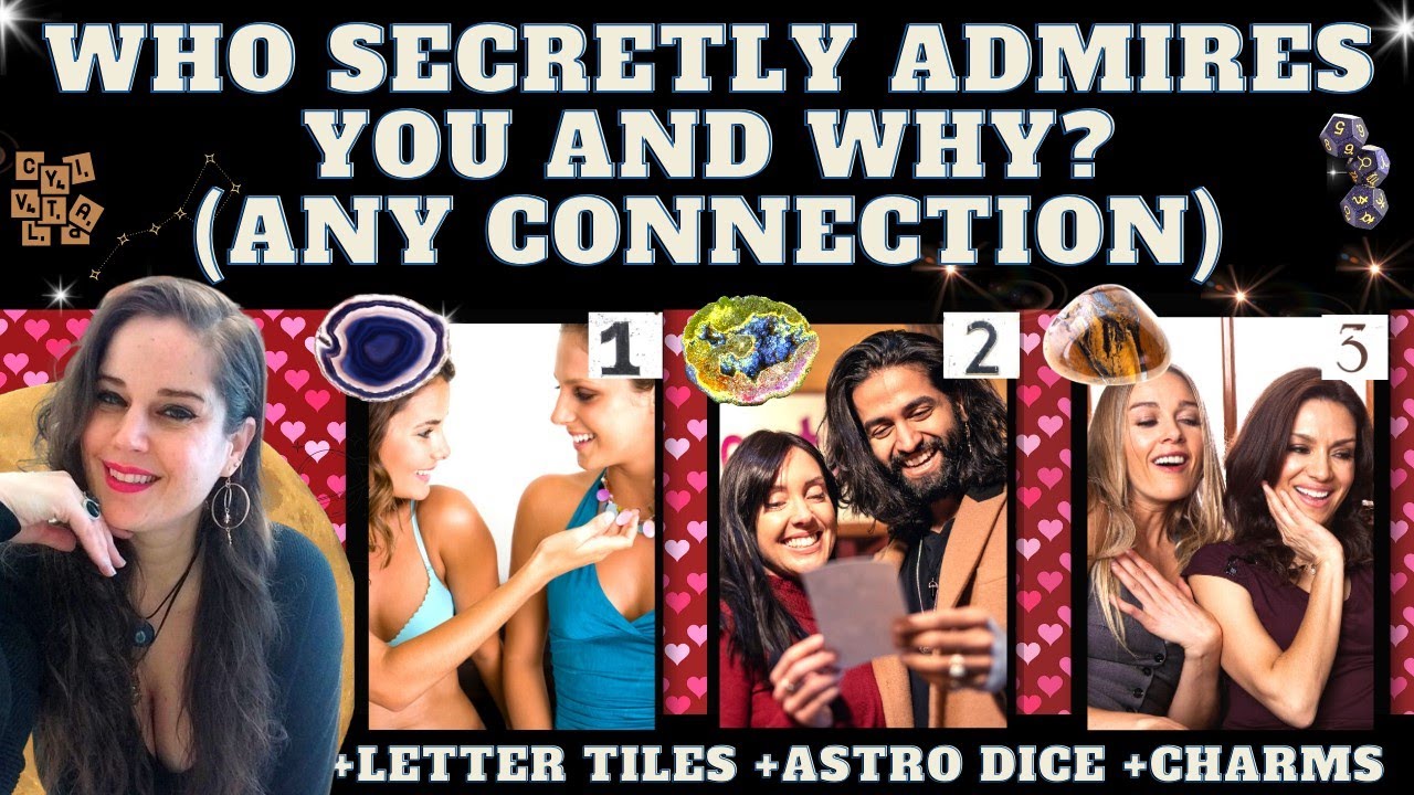 Who are your secret admirers? Who loves you and why? What is special about you? TAROT PICK A CARD