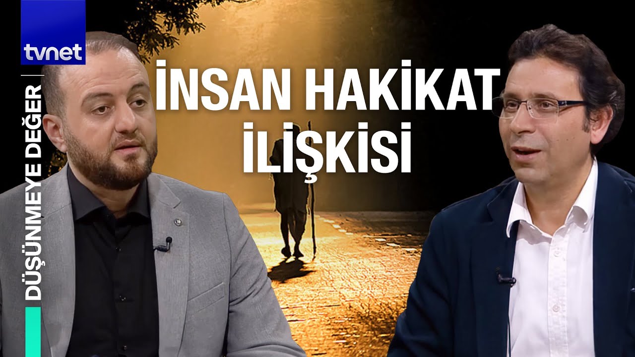 Hakikat nedir, hakikati bilme ideali nedir? | Düşünmeye Değer