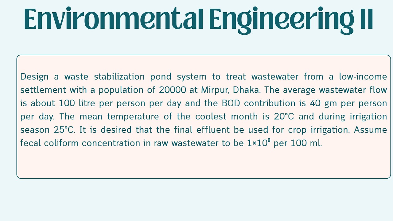4. Design of Waste Stabilization Pond System | BEC CT ||  Environmental Engineering II #DhruborajRoy