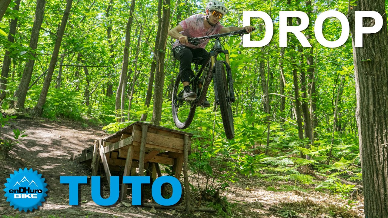 Tuto Saut n°2 - Comment aborder et réussir un Drop en VTT ?