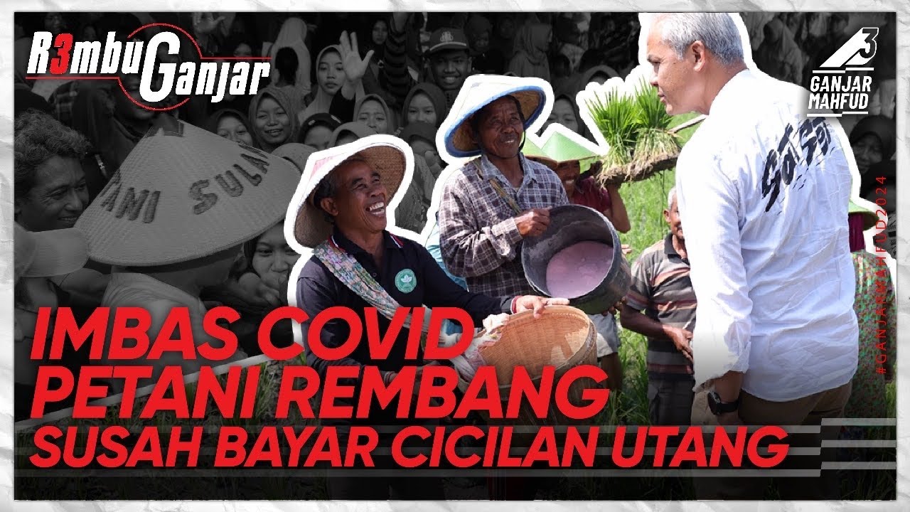 REMBUGANJAR : PENGHAPUSAN KREDIT MACET PETANI JADI PROGRAM PRIORITAS GANJAR-MAHFUD