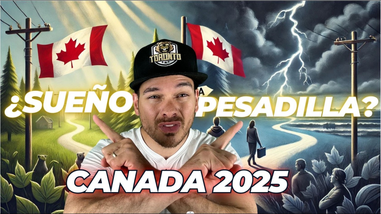 Emigrar a Canadá en 2025: ¿Sueño o Pesadilla?