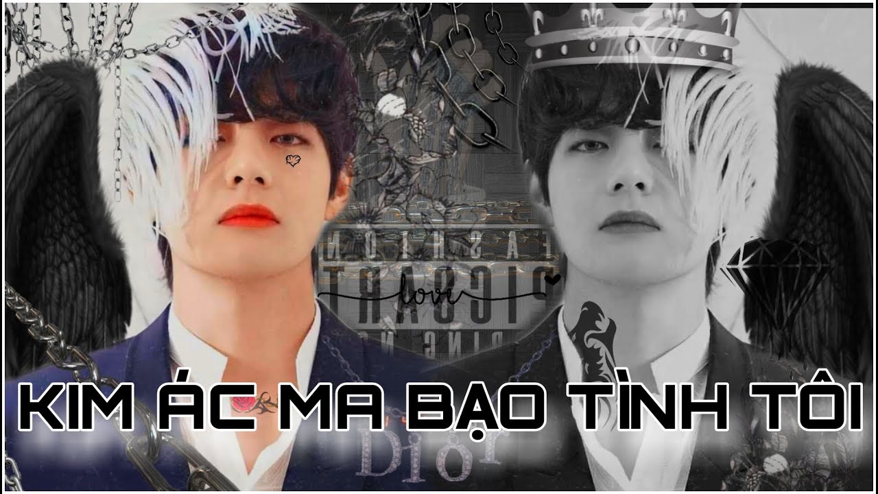 [Oneshort VKook] Kim Ác Ma Bạo Tình Tôi