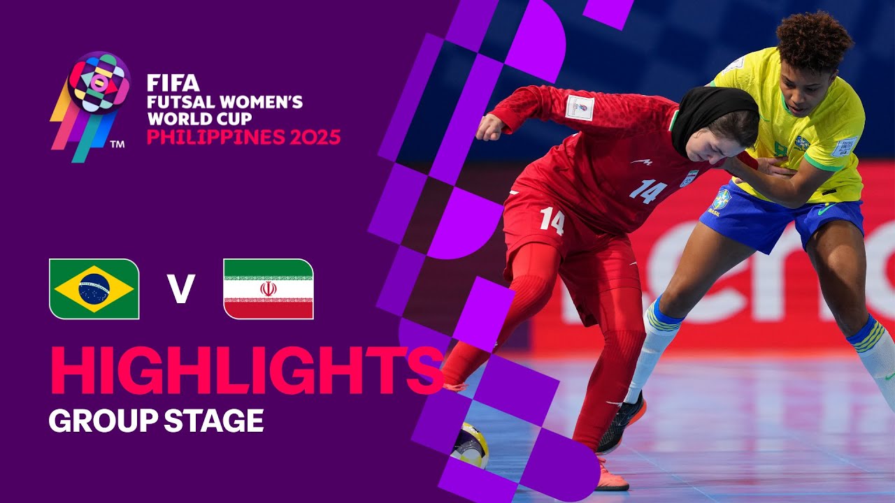 Brazil vs IR Iran | Highlights | FIFA Futsal Women's World Cup 2025&trade;