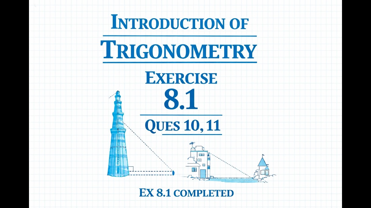 EXERCISE 8.1 Completed| Introduction of Trigonometry| ques 10th & 11th |Class 10th