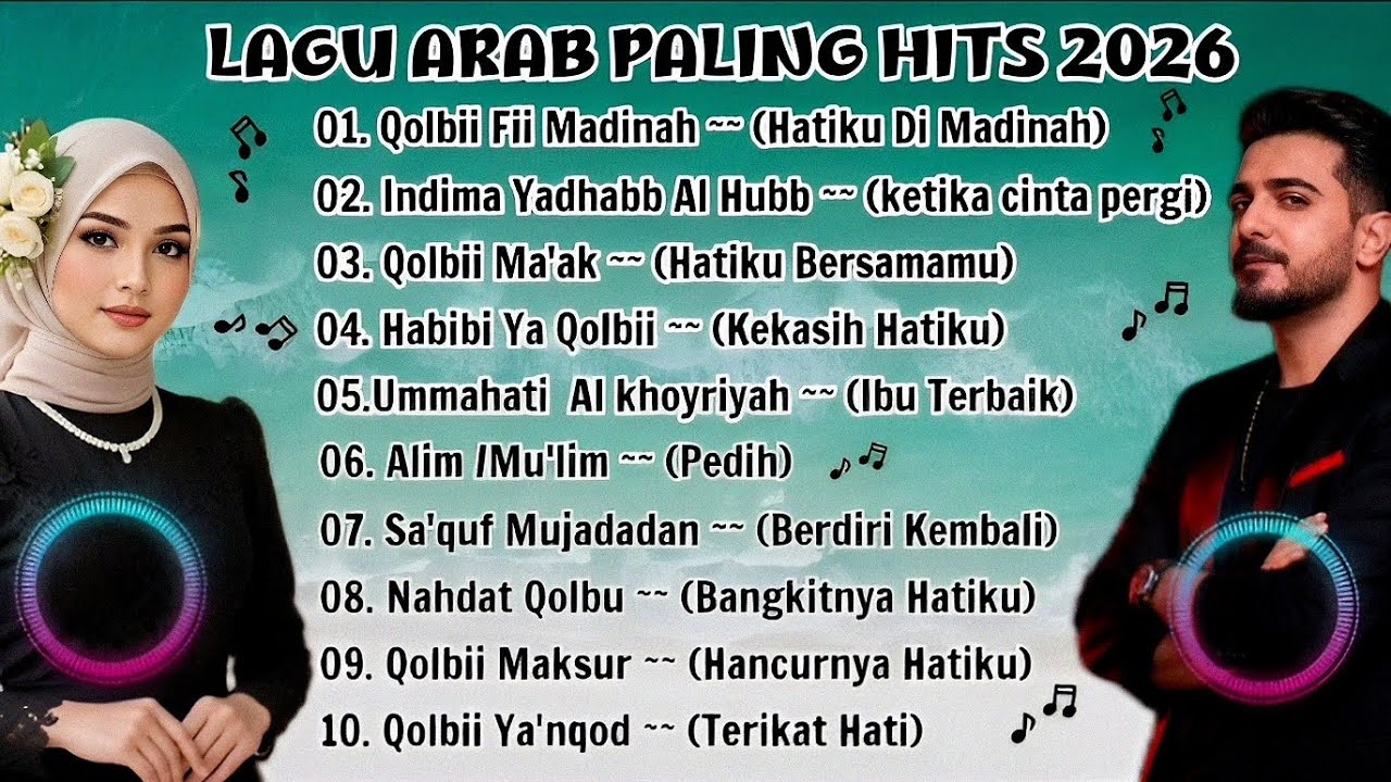 LAGU ARAB TERBAIKK 🎧🎧!!!!!! ENAK DI DENGAR, PALING BANYAK DI CARII 🎧🎶🎶