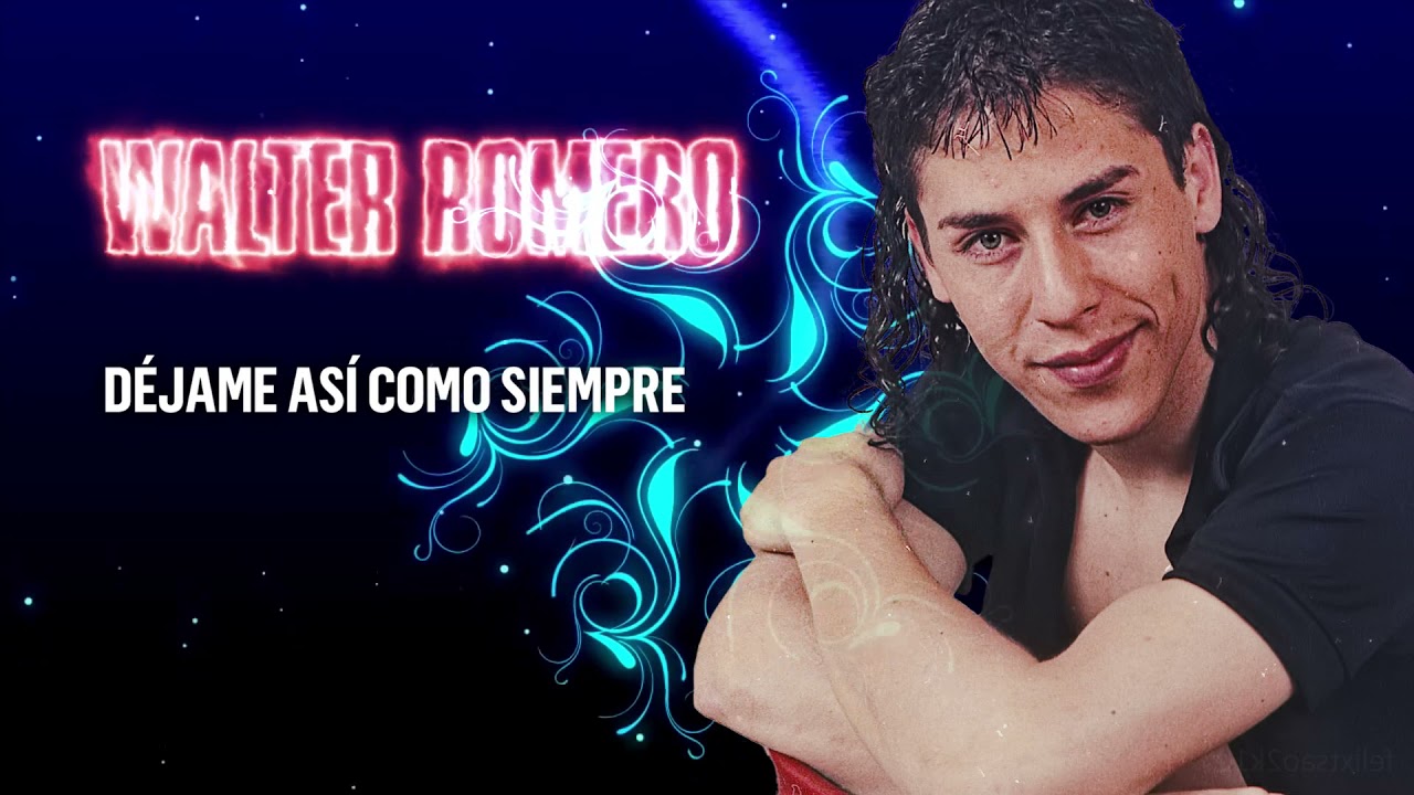 Walter Romero - Por una vez│ Video Lyric 2021