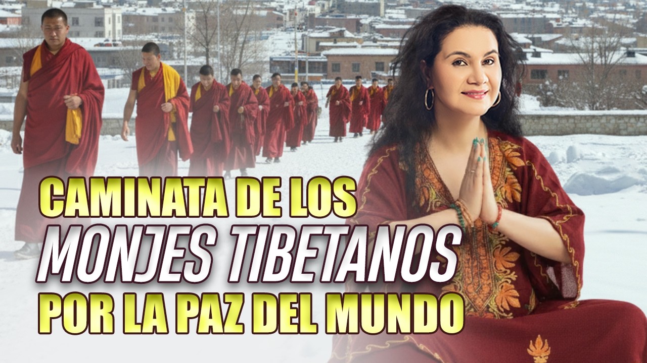 CAMINATA DE LOS MONJES TIBETANOS POR LA PAZ DEL MUNDO