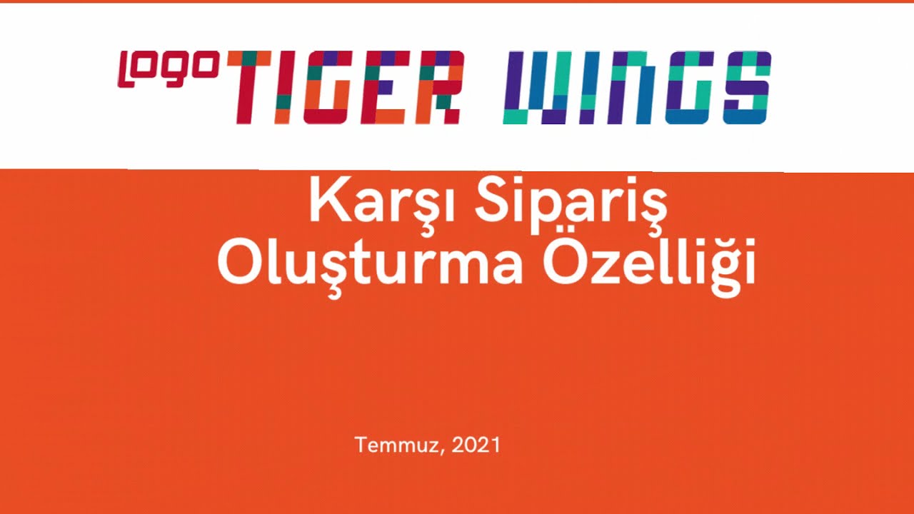 Logo Programlarında Karşı Sipariş Oluşturma Nasıl Yapılır.
