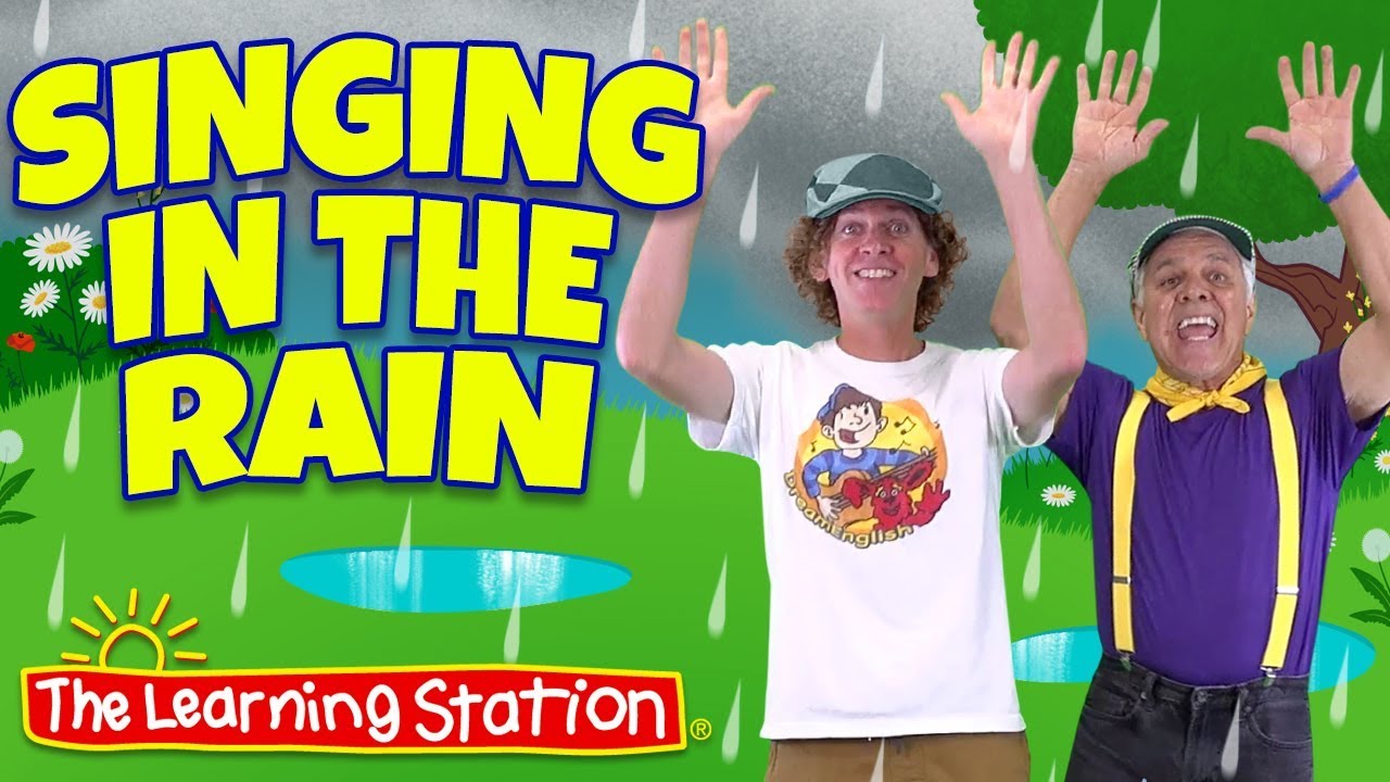 Singing in the Rain Song ♫ Original Kids Version ♫ Kid Songs by The Learning Station & Dream English
