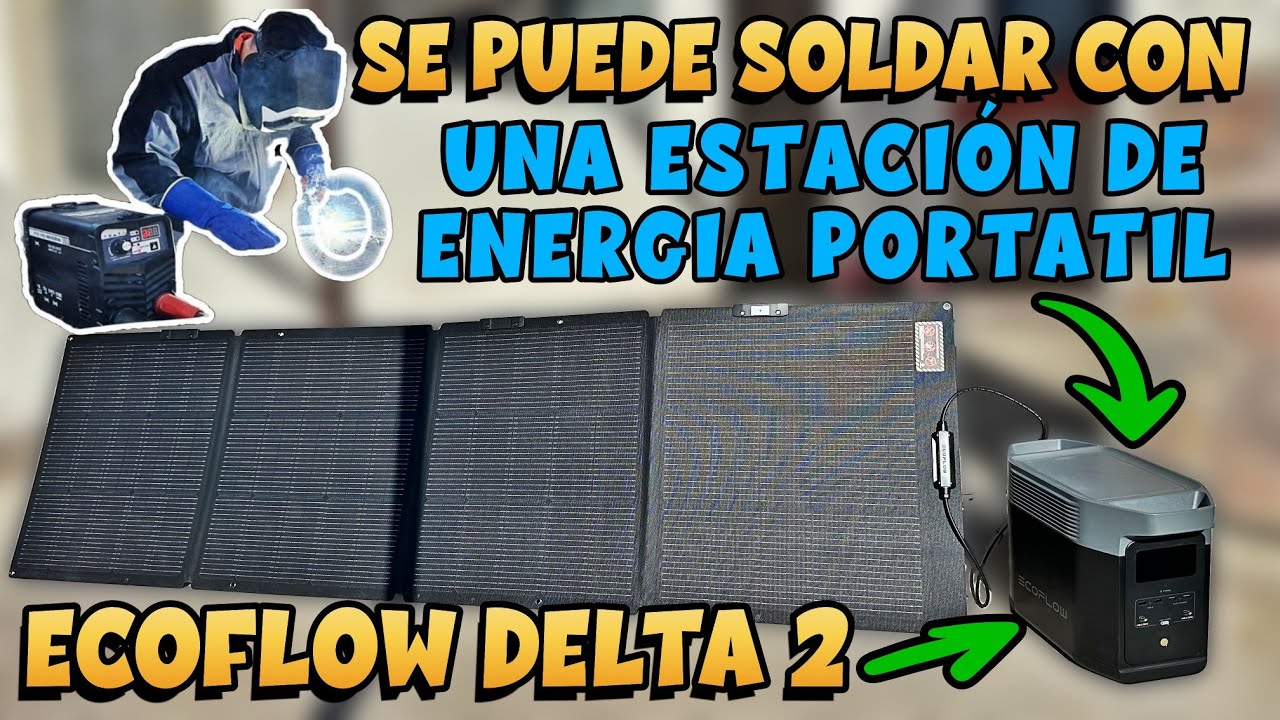 🔋Se Puede SOLDAR Con Una Estacion De Energia Portatil  ECOFLOW DELTA 2 👨‍🏭