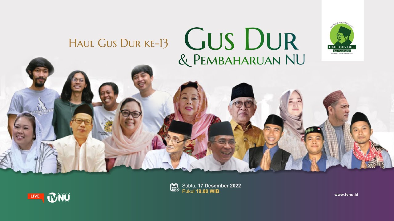🔴 (LIVE) Haul Gus Dur ke-13: Gus Dur dan Pembaharuan NU