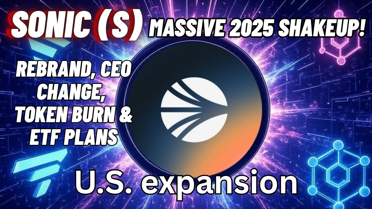 Sonic Coin&rsquo;s Massive 2025 Shakeup! 🚀 Rebrand, CEO Change, Token Burn & ETF Plans Explained