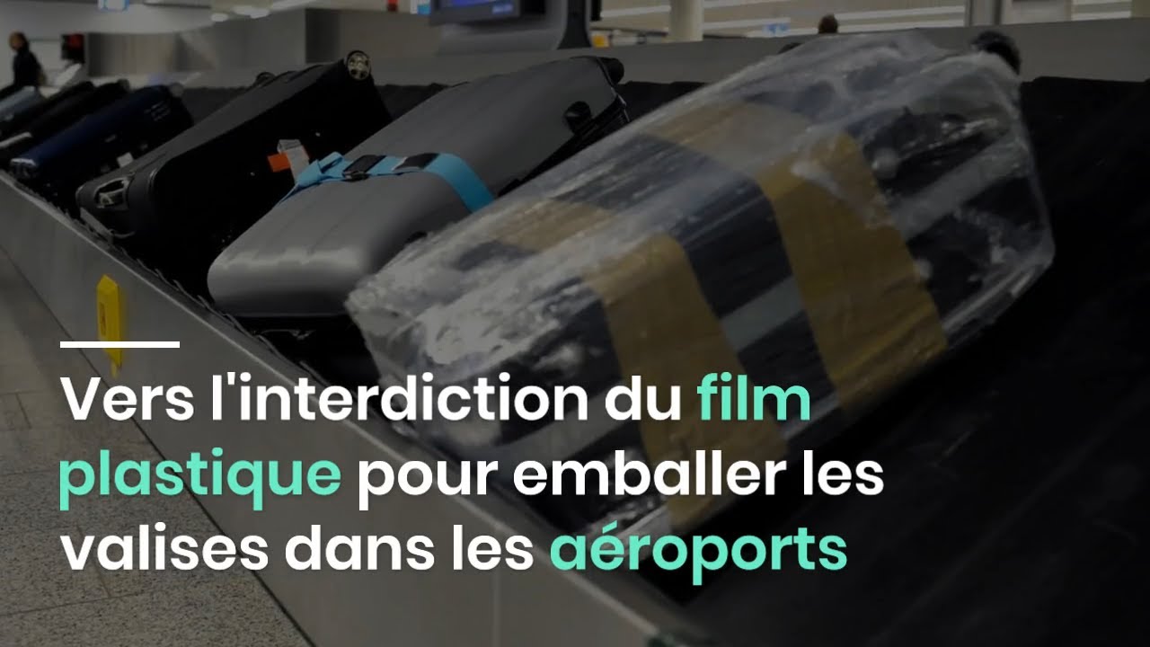 Vers l'interdiction du film plastique pour emballer les valises dans les aéroports