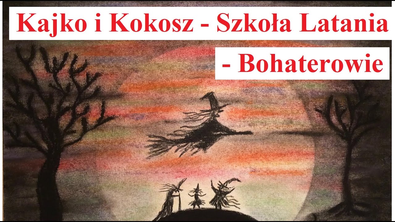Kajko i Kokosz - Szkoła latania - opis i charakterystyka Bohater&oacute;w