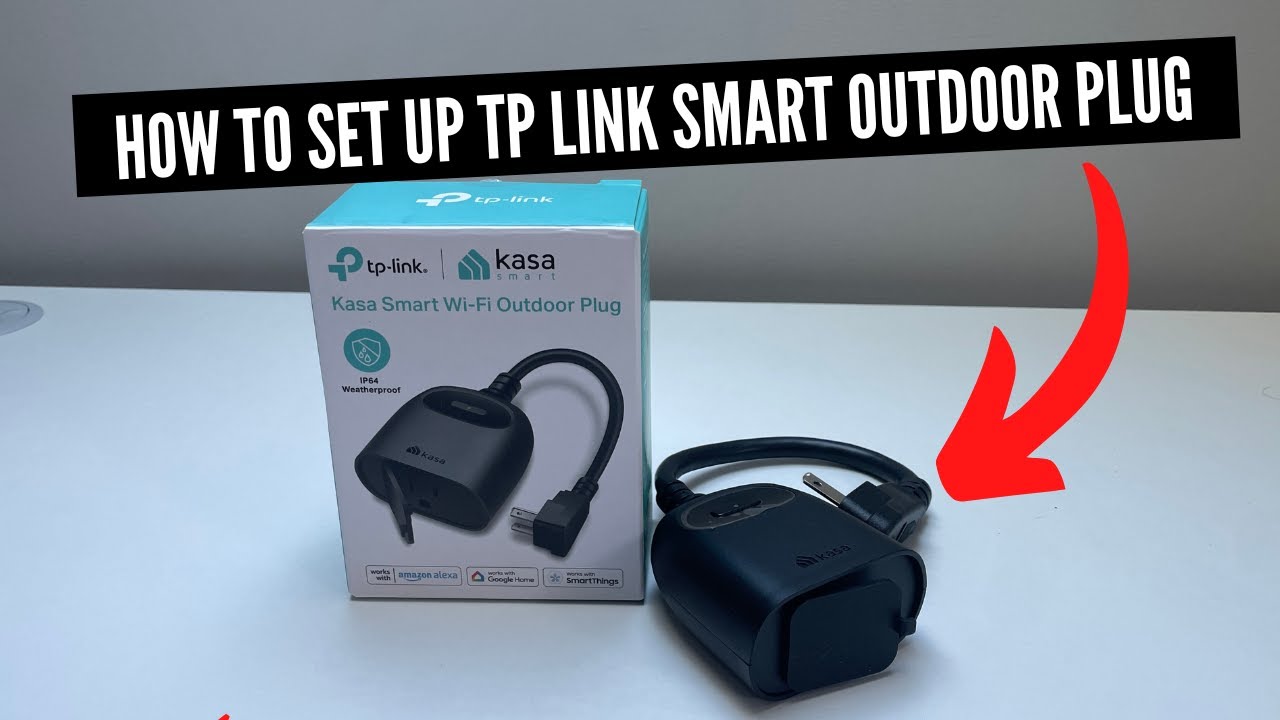 How To Set Up TP Link Smart Wifi Outdoor Plug