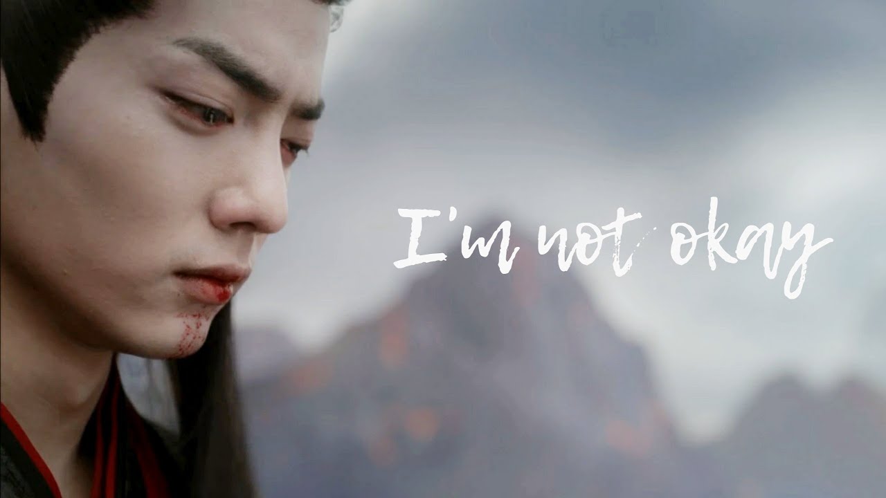[ENG] The Untamed MV || The cries of Wei Wuxian | I'm not okay