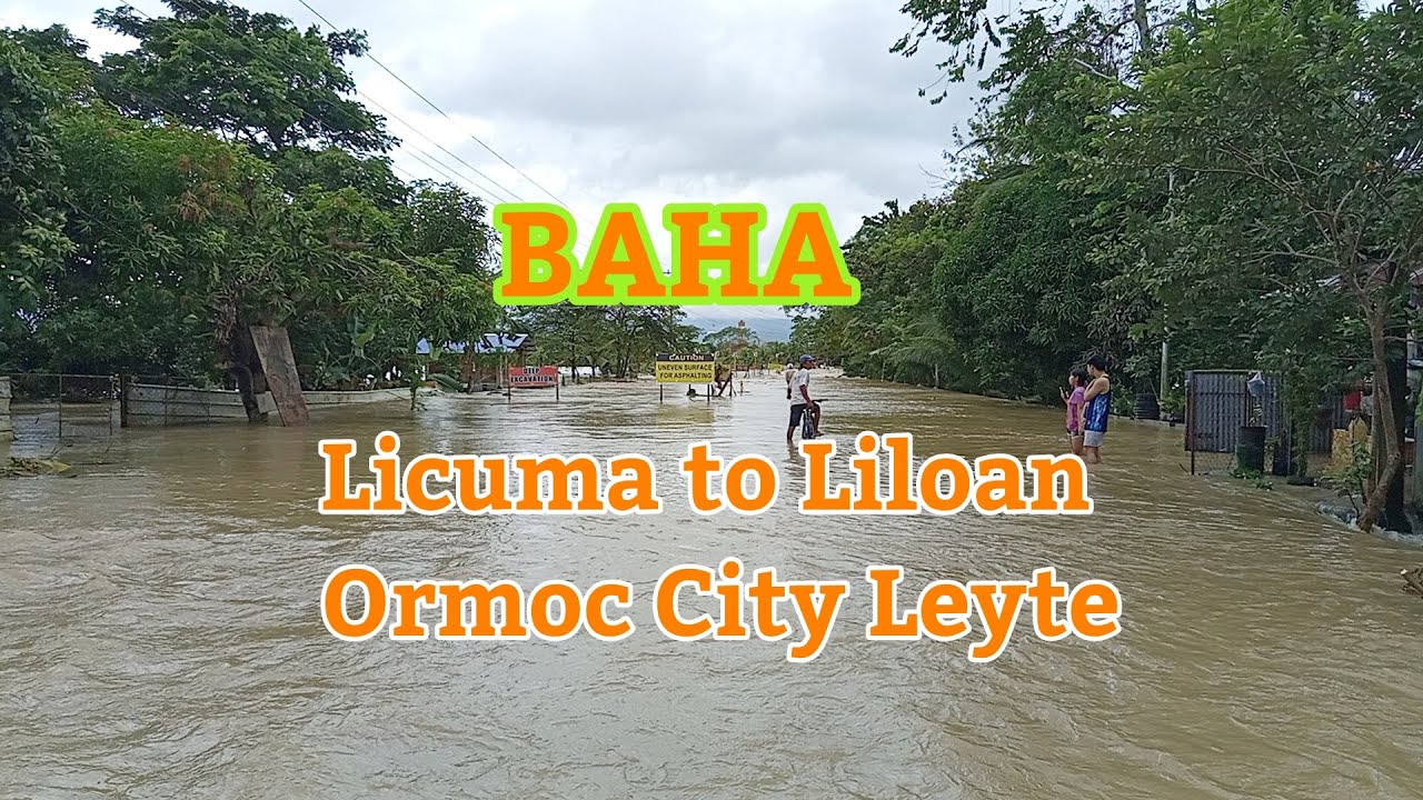 BAHA sa Licuma to Liloan Road, Ormoc City Leyte,  Tungod sa Bagyong Opong #typhoon #Opong #flood 