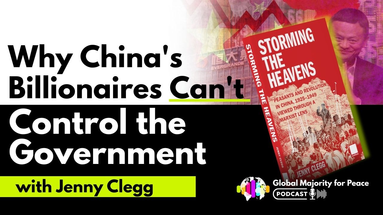 Jenny Clegg | Why China's Billionaires Can't Control the Government