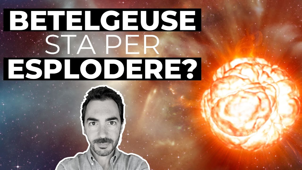 Betelgeuse sta per esplodere?
