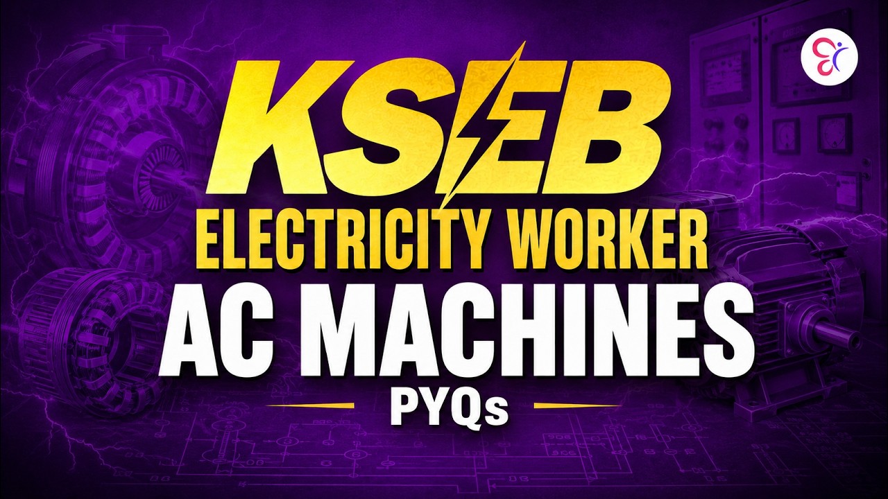 KSEB ELECTRICITY WORKER PYQs | AC MACHINES | MULTIPLE CHOICE QUESTIONS | KERALA PSC KSEB MAZDOOR