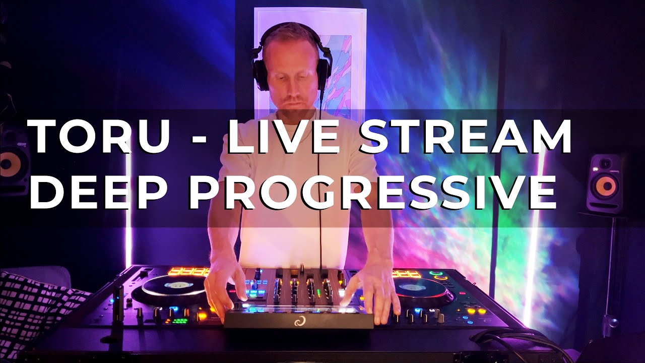 TORU - Deep Progressive Live Stream [Deep down the rabbit hole]