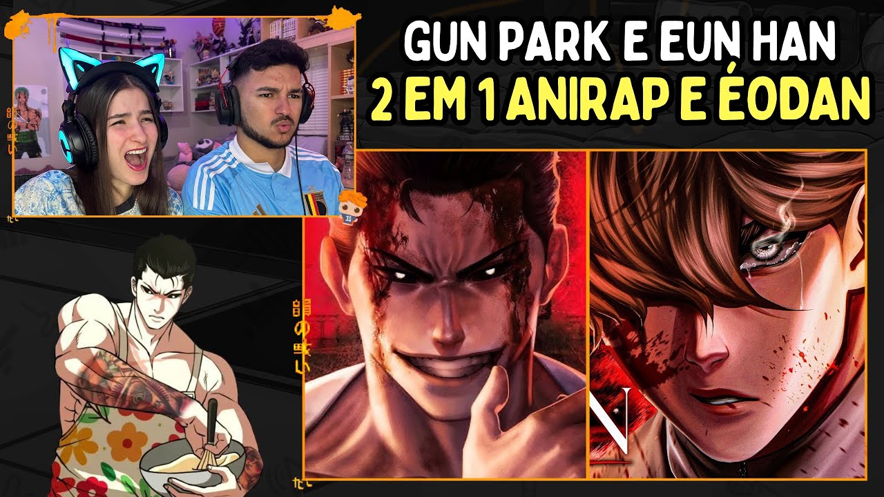 2 em 1 Gun Park e Eun Han | Anirap e ÉoDan (Lookism) | Apenas uma Live