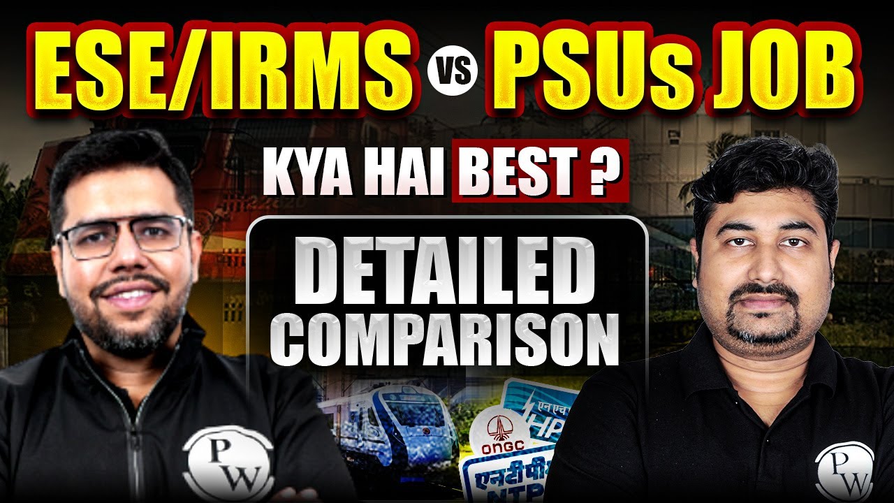 ESE / IRMS vs PSUs Job | Which Is Best ? | Detailed Comparison
