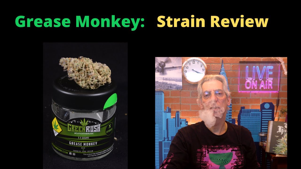 Grease Monkey Cannabis Review