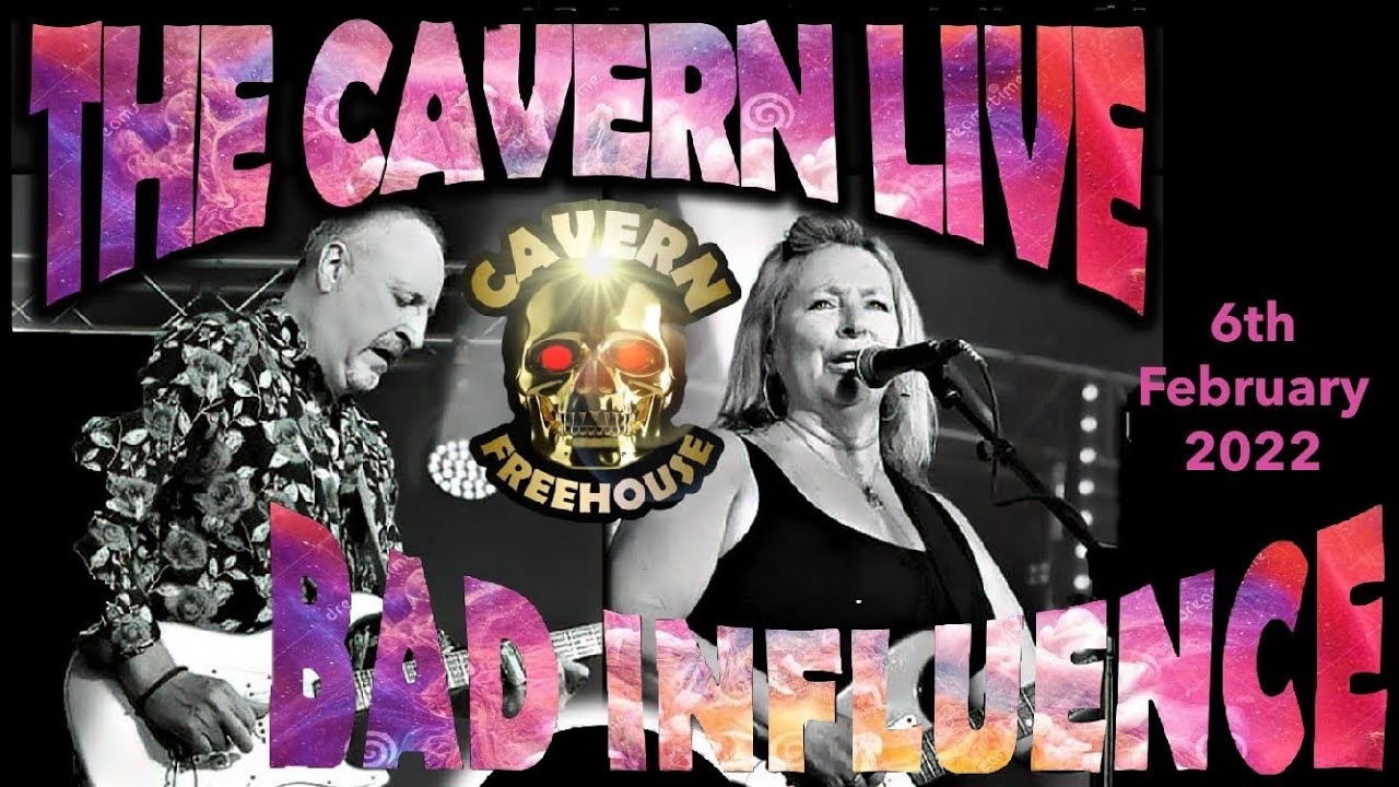 Bad Influence - “Breakdown” The Cavern, 6th February 2022