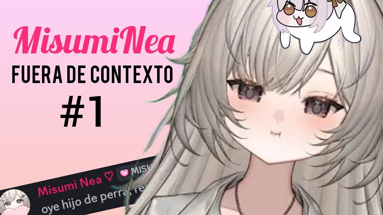 MisumiNea fuera de contexto #1 @MisumiNeaVT
