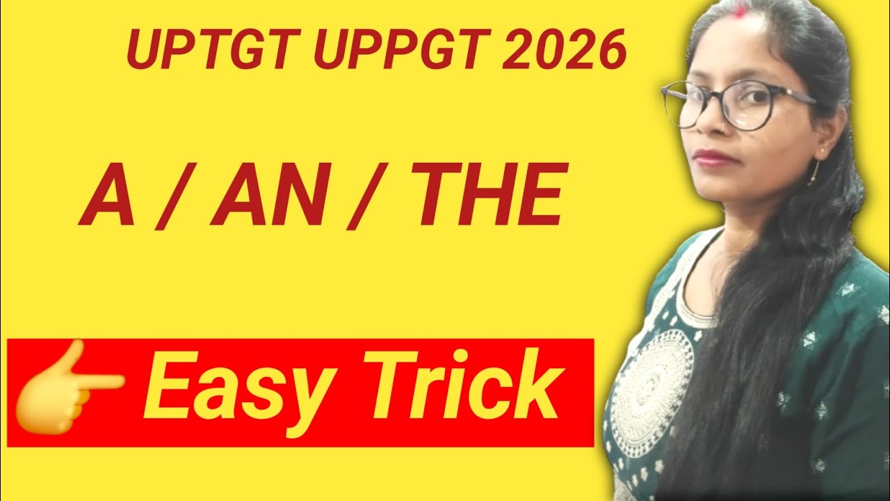 A / An / The Articles in English Grammar | Easy Trick | UPTGT UPPGT 2026 CLASS  - 2