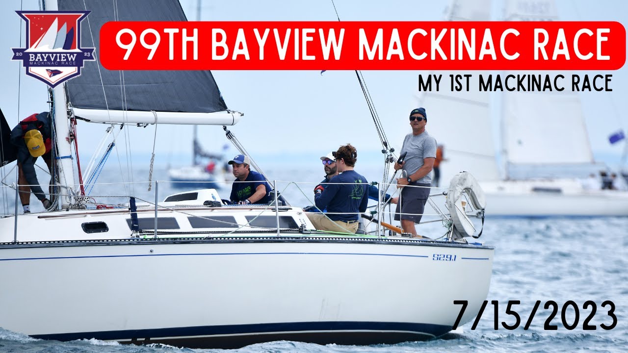 99th Bayview Mackinac Race - 7/15/2023