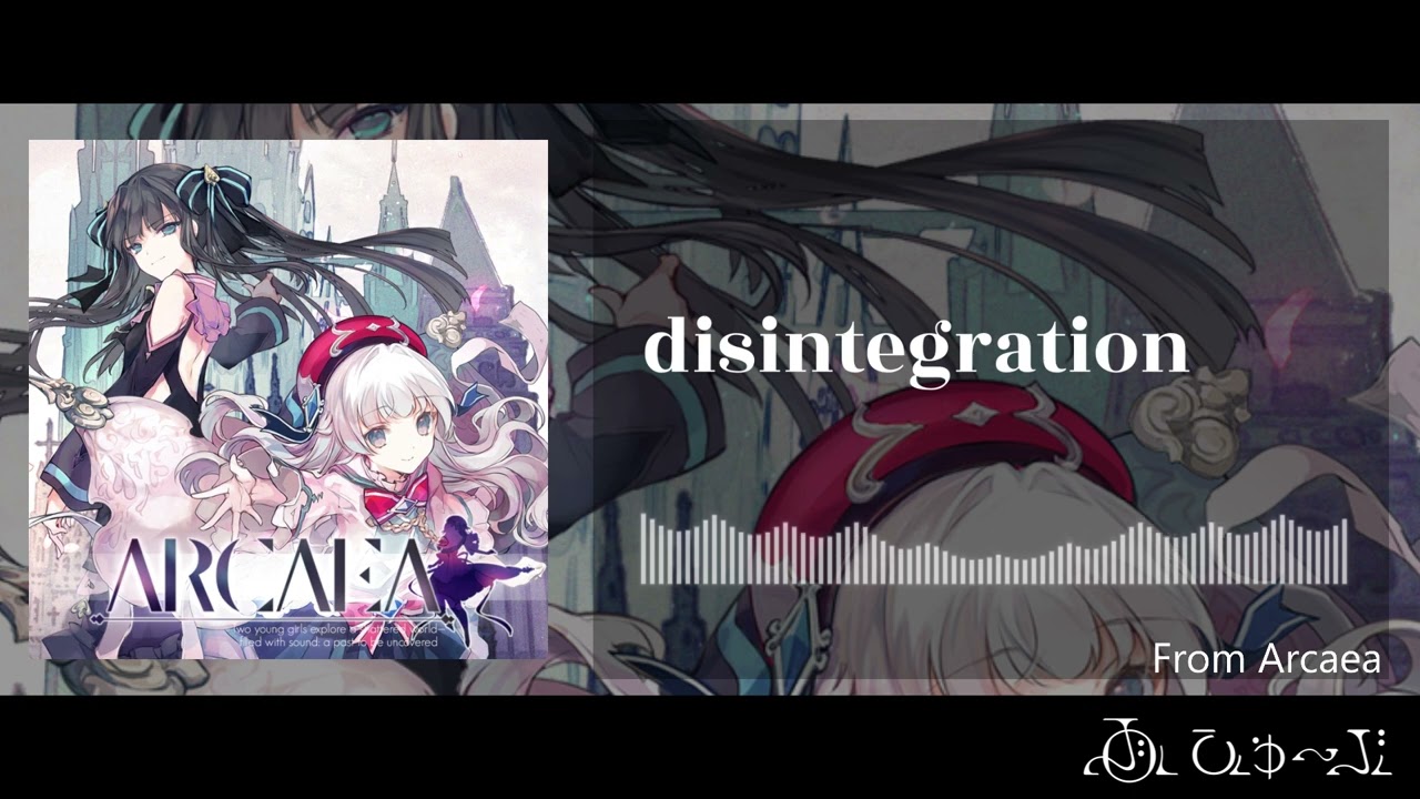 ひゅ～ぶ - disintegration 【Arcaea】